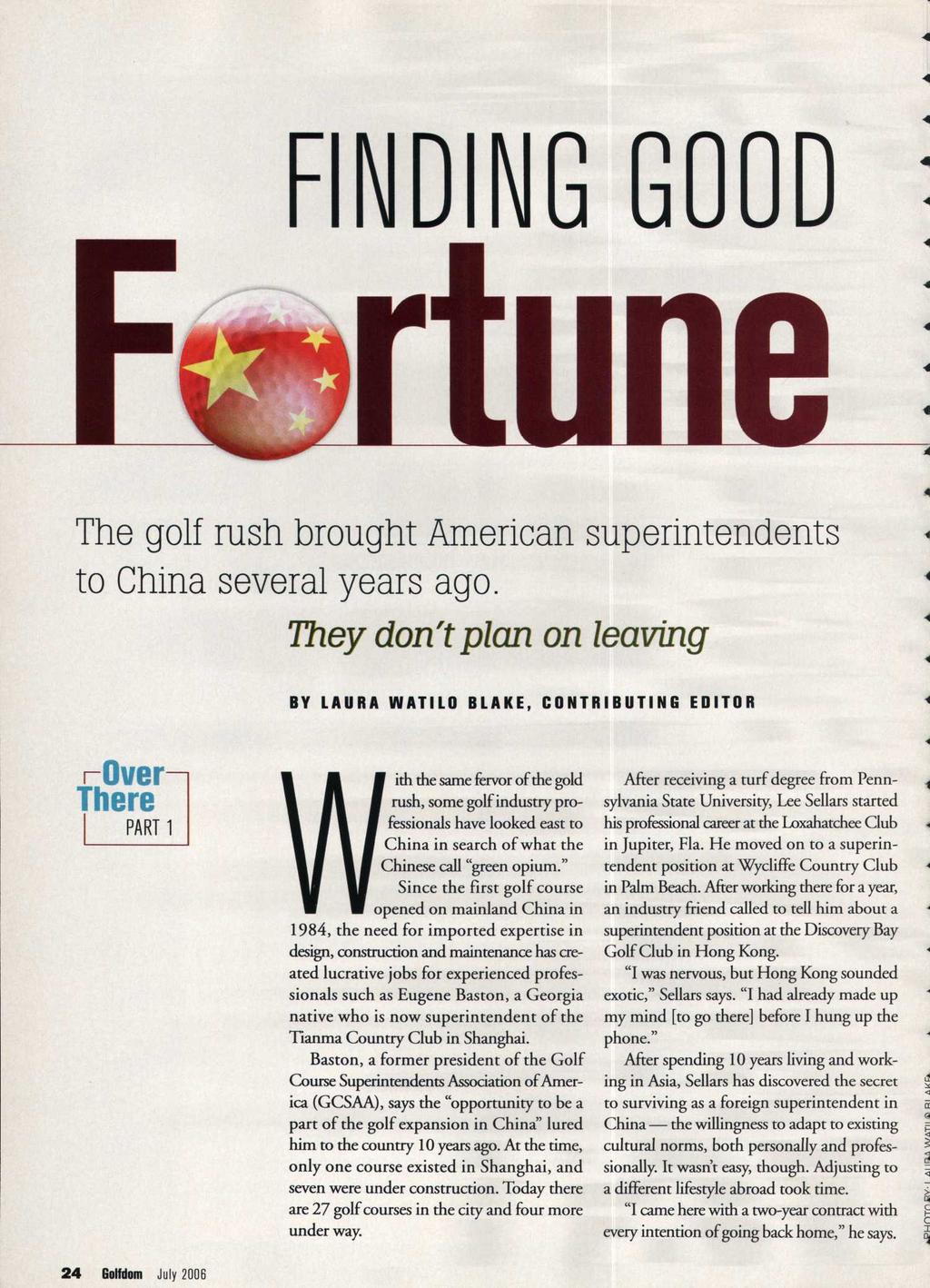 FINDING GOOD The golf rush brought American superintendents to China several years ago.