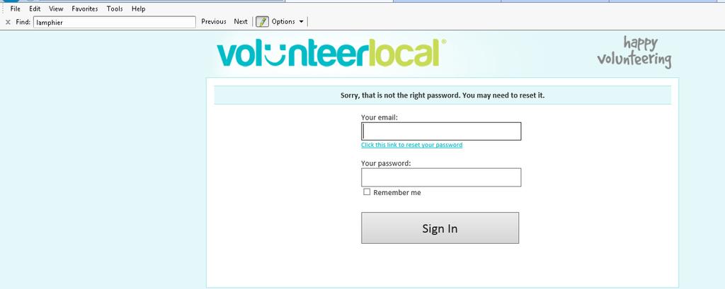STEP 2: Sign in using the password you ve created when you opened your emailed invitation from volunteerlocal.com.