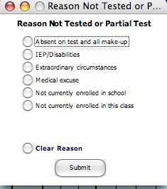 Important Test Administration Notes (cont d) 2. It is important to select a reason for not being tested or partially tested.