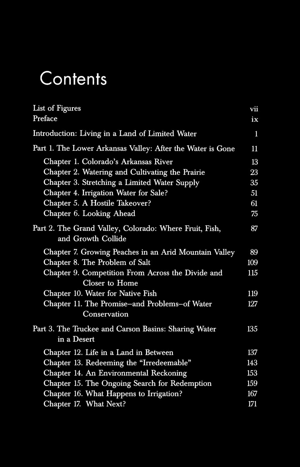 Contents List of Figures Preface vii ix Introduction: Living in a Land of Limited Water 1 Part 1. The Lower Arkansas Valley: After the Water is Gone 11 Chapter 1.