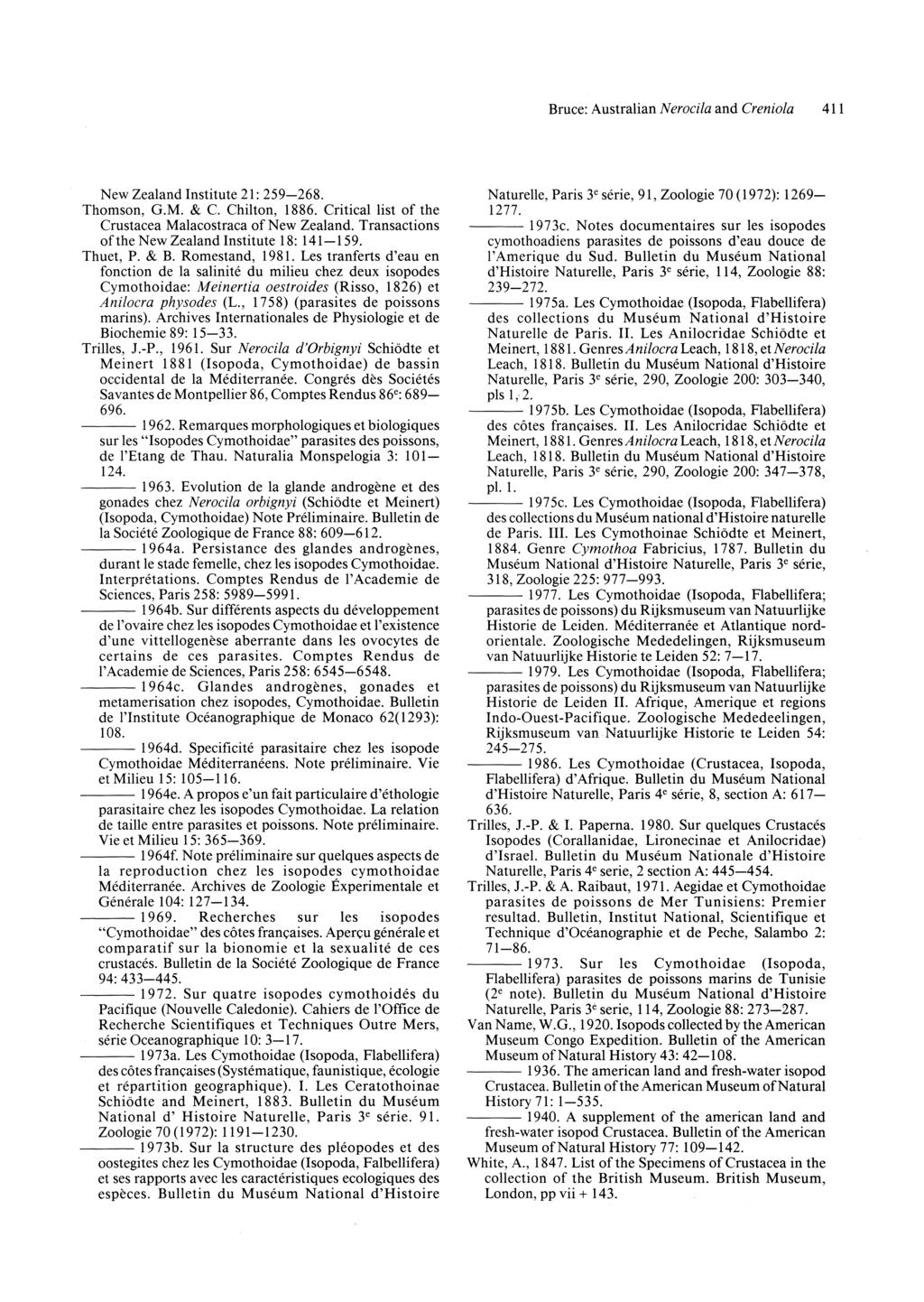 Bruce: Australian N erocia and Creniola 411 New Zealand nstitute 21: 259-268. Thomson, G.M. & C. Chi1ton, 1886. Critical list of the Crustacea Malacostraca of New Zealand.