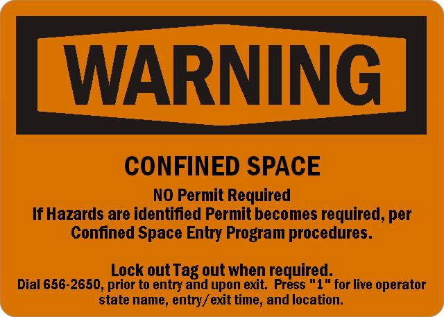 must exit the space until conditions can be monitored and the space be deemed acceptable for re-entry.