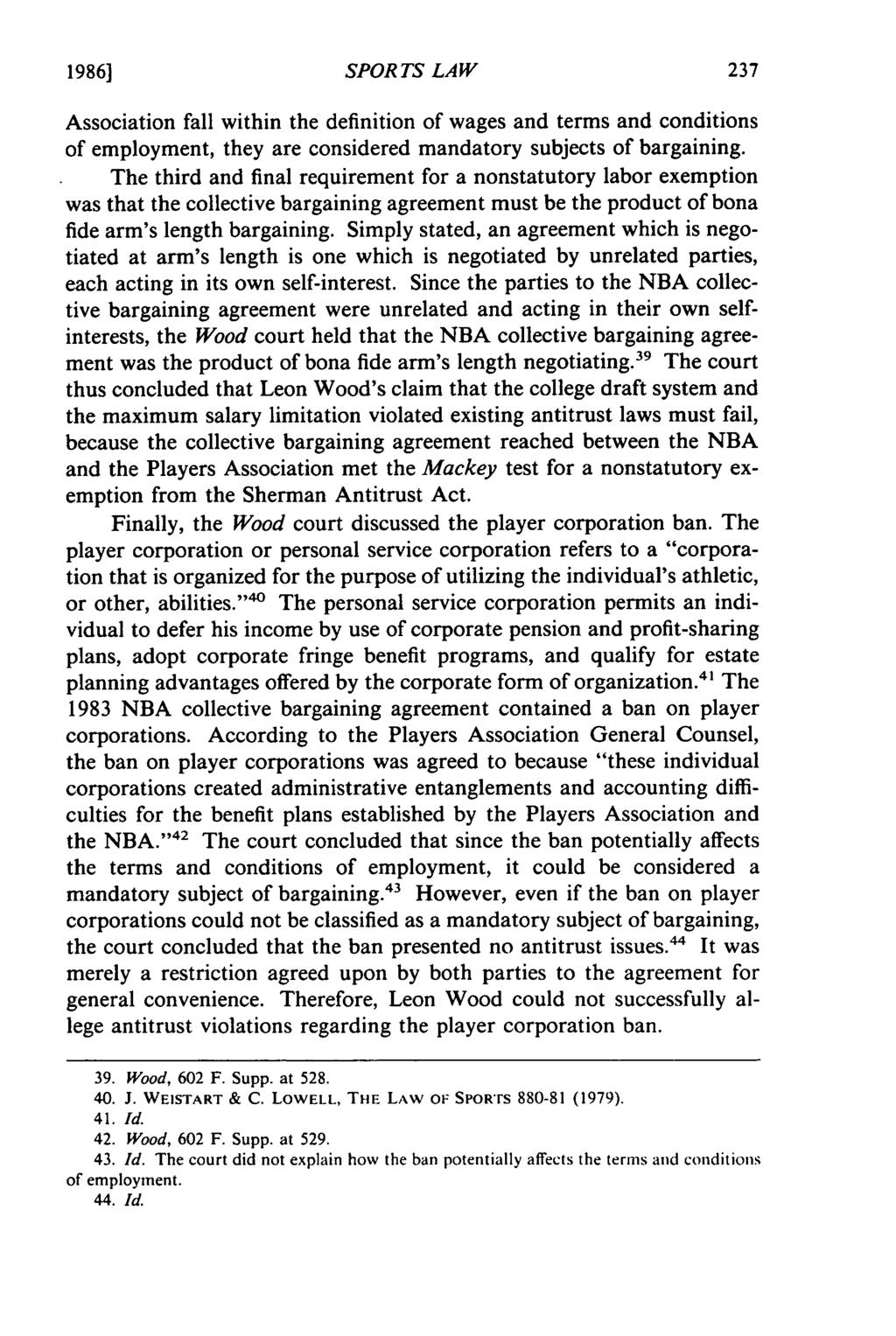 1986] SPORTS LAW Association fall within the definition of wages and terms and conditions of employment, they are considered mandatory subjects of bargaining.