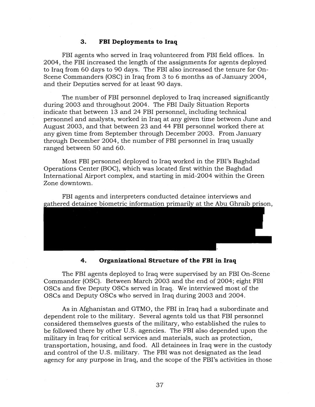 3. FBI Deployments to Iraq FBI agents who served in Iraq volunteered from FBI field offices.