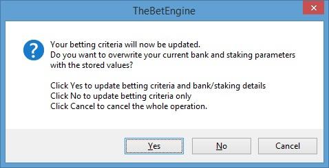 When the betting criteria file has been selected, another dialog box will appear: Clicking on the Yes button will overwrite the current settings for staking plan, virtual bank, stake and recovery