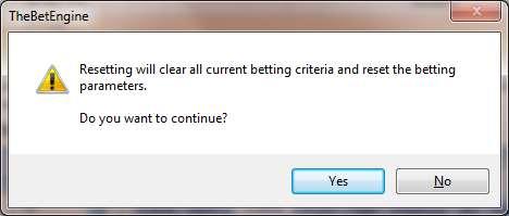 Click on Yes to reset all the betting criteria and staking