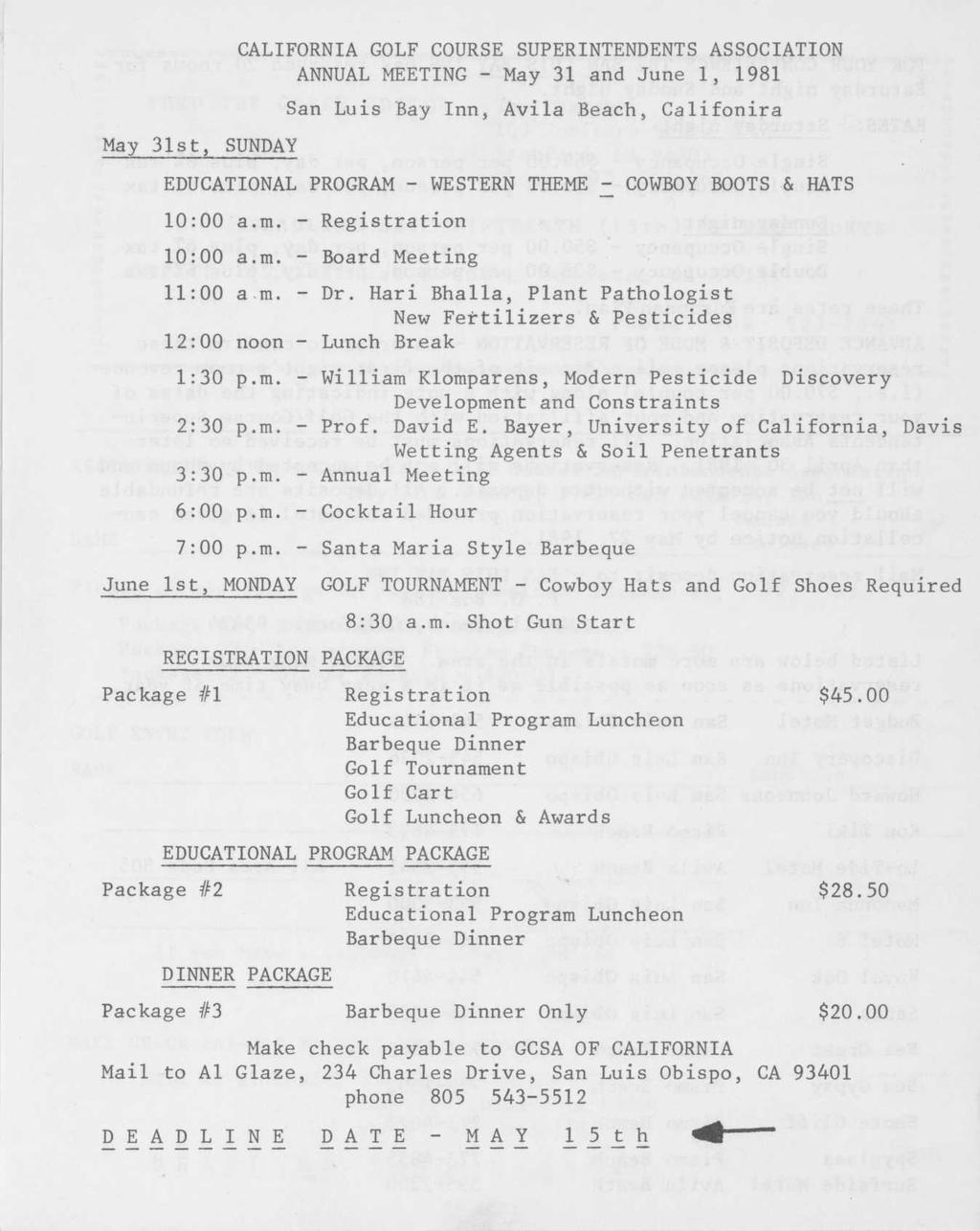 May 31st, SUNDAY CALIFORNIA GOLF COURSE SUPERINTENDENTS ASSOCIATION ANNUAL MEETING - May 31 and June 1, 1981 San Luis Bay Inn, Avila Beach, Califonira EDUCATIONAL PROGRAM - WESTERN THEME - COWBOY