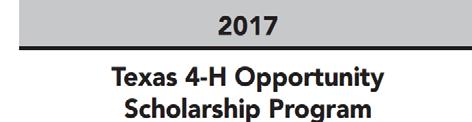 The Texas 4-H Youth Development Program and the Texas 4-H Youth Development Foundation is once again pleased to offer to our senior high school 4-H members and current college students the