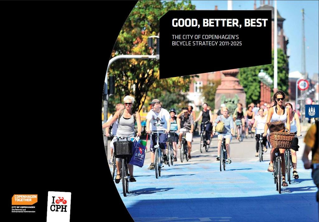 Bicycle Strategy Official municipal policy Goals for the next 15 years