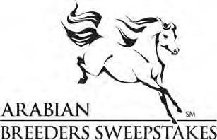 ARABIAN BREEDERS SWEEPSTAKES Your life s work-rewarded for a lifetime 2018 ALLOCATED REGIONAL PRIZE MONEY CLASSES ARABIAN SWEEPSTAKES CLASSES HALF- ARABIAN/ANGLO-ARABIAN SWEEPSTAKES CLASSES Arabian