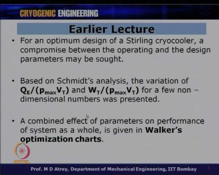 Cryogenic Engineering Prof. M. D. Atrey Department of Mechanical Engineering Indian Institute of Technology, Bombay Lecture No.