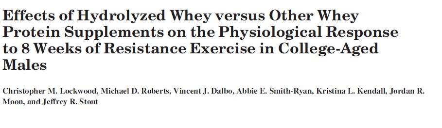 compared the chronic effects of different whey protein forms 4 double-blinded treatments: 30 g/serving carbohydrate placebo (PLA) 30 g/serving protein from either (a) 80% whey protein concentrate