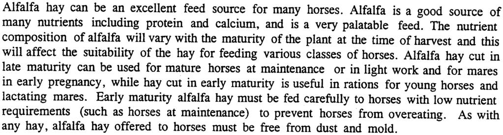 EV ALUA TING HAY FOR HORSES: MYTHS AND REALITIES Laurie Lawrencel f ABSTRACT Alfalfa hay can be an excellent feed source for many horses.