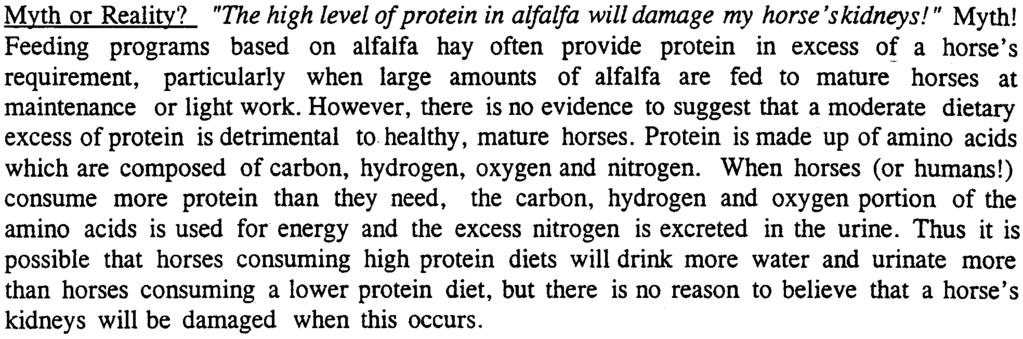 QUESTIONS, MYTHS AND REALITmS Myth or RealitY? "The high level ofprotein in alfalfa will damage my horse'skidneys!" Myth!