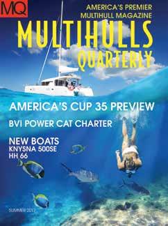 MULTIHULLS QUARTERLY Multihulls Quarterly is America s premier multihull magazine.