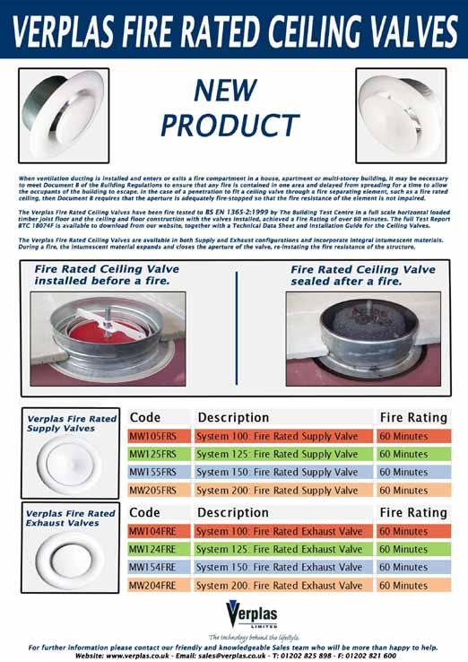 System 150: 150mm Round Ducting & Fittings 150mm Technical Information Fire Tested: BS EN 1365-2:1999 Dimensions: 150mm Grille Colour: Fire Rating: 60 Minutes Valve Material: hite Coated Metal