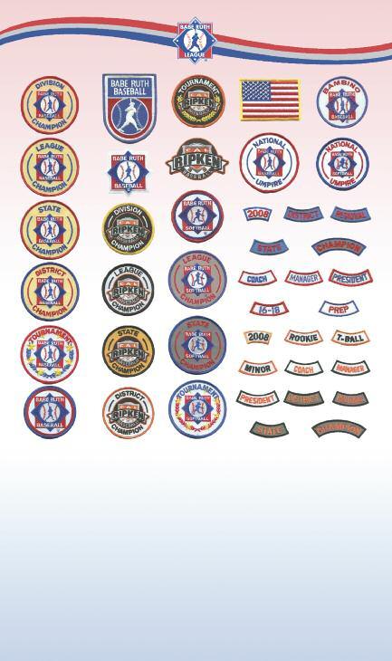 PLEASE CALL BABE RUTH HEADQUARTERS TO ORDER THESE PATCHES (800) 880-3142 A G M S U B H N T V C I O W X Y Z AA D J P BB CC DD EE FF GG HH II E K Q JJ KK LL MM NN OO F L R A: E105 Division Champion