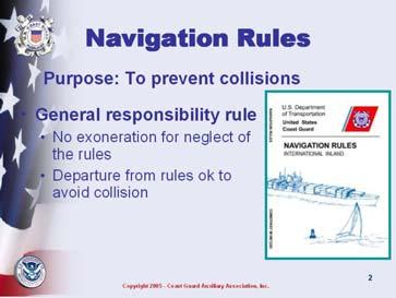 This chapter is designed for people who have small boats used in protected waters. The aids to navigation information is not all-inclusive for that reason.
