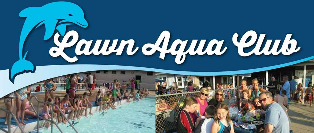 February 27, 2018 Good morning: Lawn Aqua Club in Oak Lawn is taking applications for membership for our 2018 season, and we would like to extend a SPECIAL INVITATION to your school families.