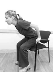 Do not slouch or bend forward while sitting in the chair.