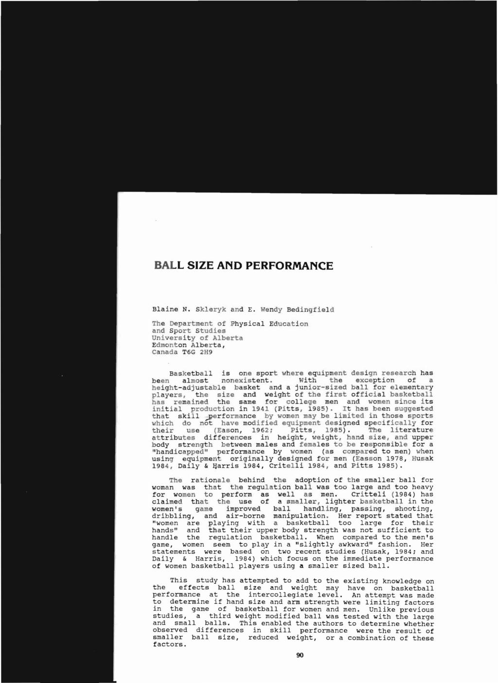 BALL SIZE AND PERFORMANCE Blaine N. Skleryk and E.