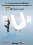 ad breaks : efficient on every target Launch of Windows Vista in France Average audience (%) of ad breaks per channel and per target in 2006 whole day Wom < 50 7 6 25-59 5 15-34 4 3 2 1 Men <