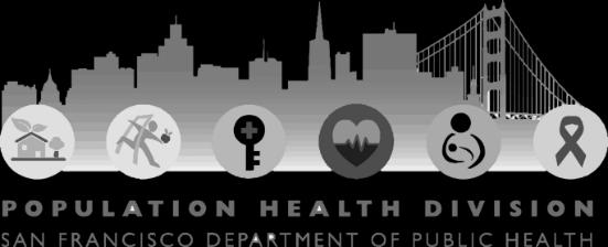 VISION ZERO HIGH INJURY NETWORK: 2017 UPDATE A METHODOLOGY FOR SAN FRANCISCO, CALIFORNIA JULY 2017 San Francisco Department of Public Health,