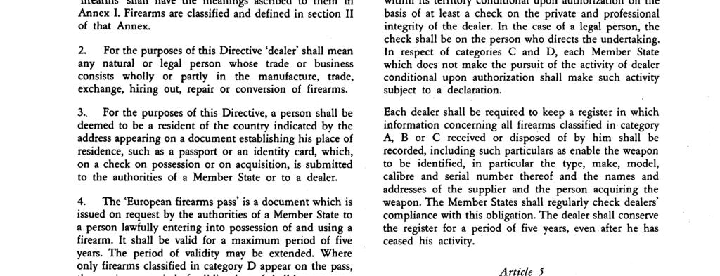Firearms are classified and defined in section II of that Annex. 2.