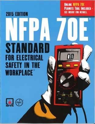 Major Changes to NFPA 70E Standard 2015 Edition TECH TOPIC standards and codes note 5 By Peter Walsh, PE Industrial Solutions Engineer Introduction NFPA 70E, Standard for Electrical Safety in the