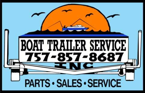 Boat Trailer Service, Inc. 3306 N. Military Highway, Norfolk, Va. 23518 757-857-8687 www.boattrailerservice.com "We keep your boat on the road!