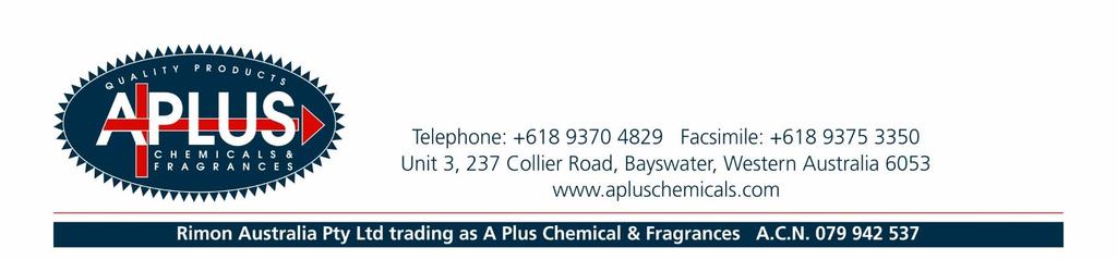 Supplier Name: A Plus Chemicals and Fragrances Telephone 9370 4829 Fax: 9375 3350 Emergency Tel No: 0410 302 200 SECTION 2.