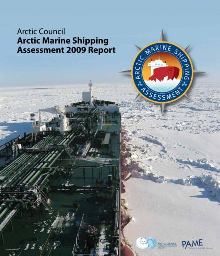 (ii) Regional Four shipping cooperation advances stand out at the regional level + Publication by the Arctic Council of the Arctic Marine Shipping Assessment (AMSA) in