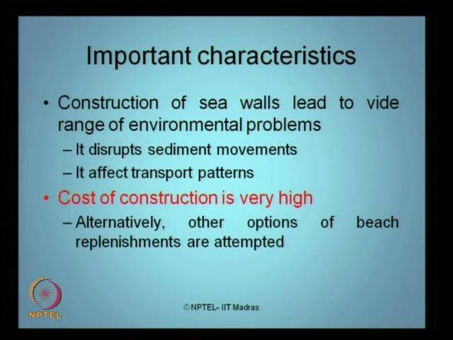 (Refer Slide Time: 09:01) There are important characteristics of a sea wall, which we require to understand.