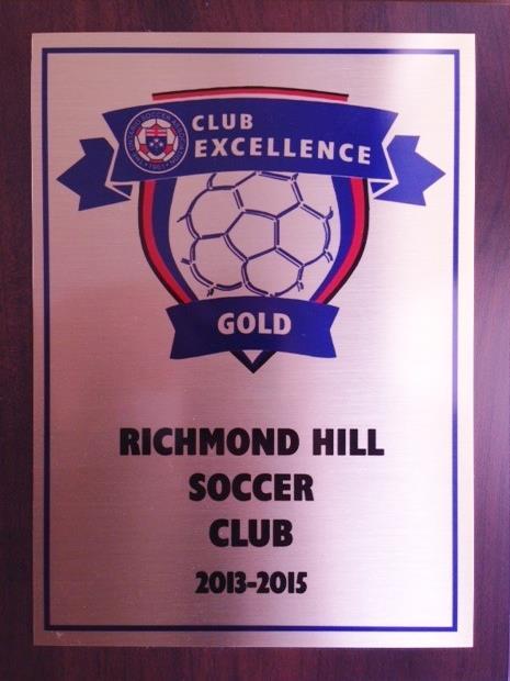 C LUB E XCELLENCE We are the largest recreational club in the town of Richmond Hill and largest soccer club in York Region RHSC has always set an exemplary standard as a sports organization,