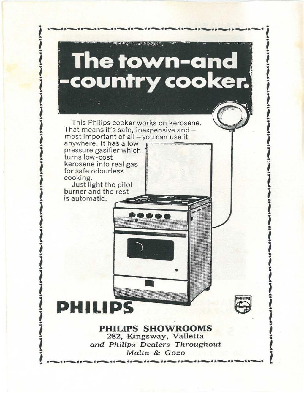 ~ ~ -~ ~ ~ ~ ~ ~ i. i i --. l Th is Philips cooker works on kerosene.,. l That means it's safe, inexpensive and - m ost im portant of all -you ca n use it i anywhere.