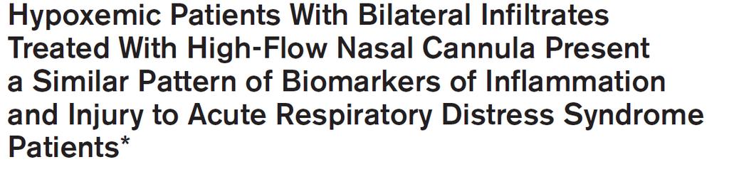 Compared : Biomarkers of NHF and MV pts with bilateral infiltrates and hypoxemia to