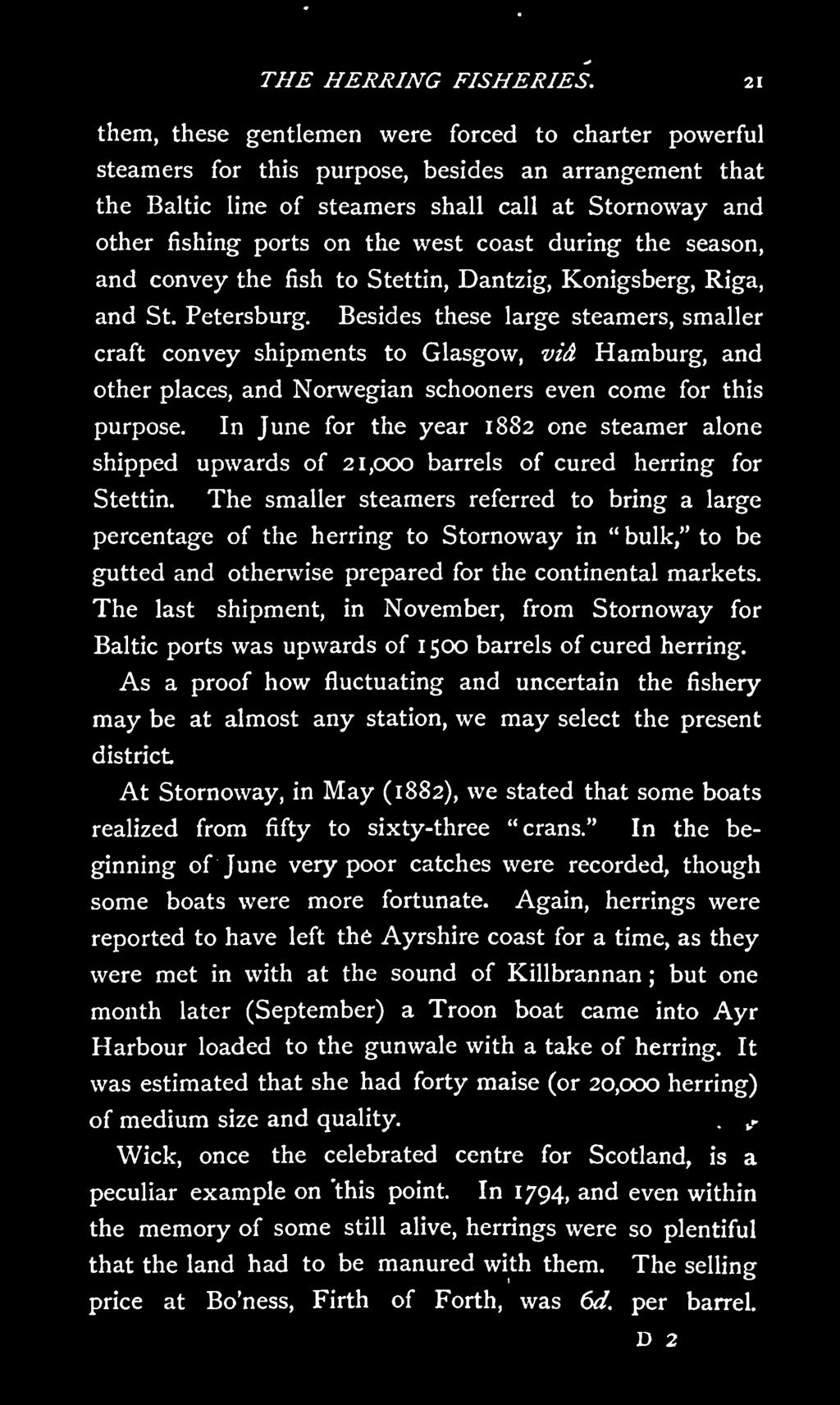 In June for the year 1882 one steamer alone shipped upwards of 21,000 barrels of cured herring for Stettin.