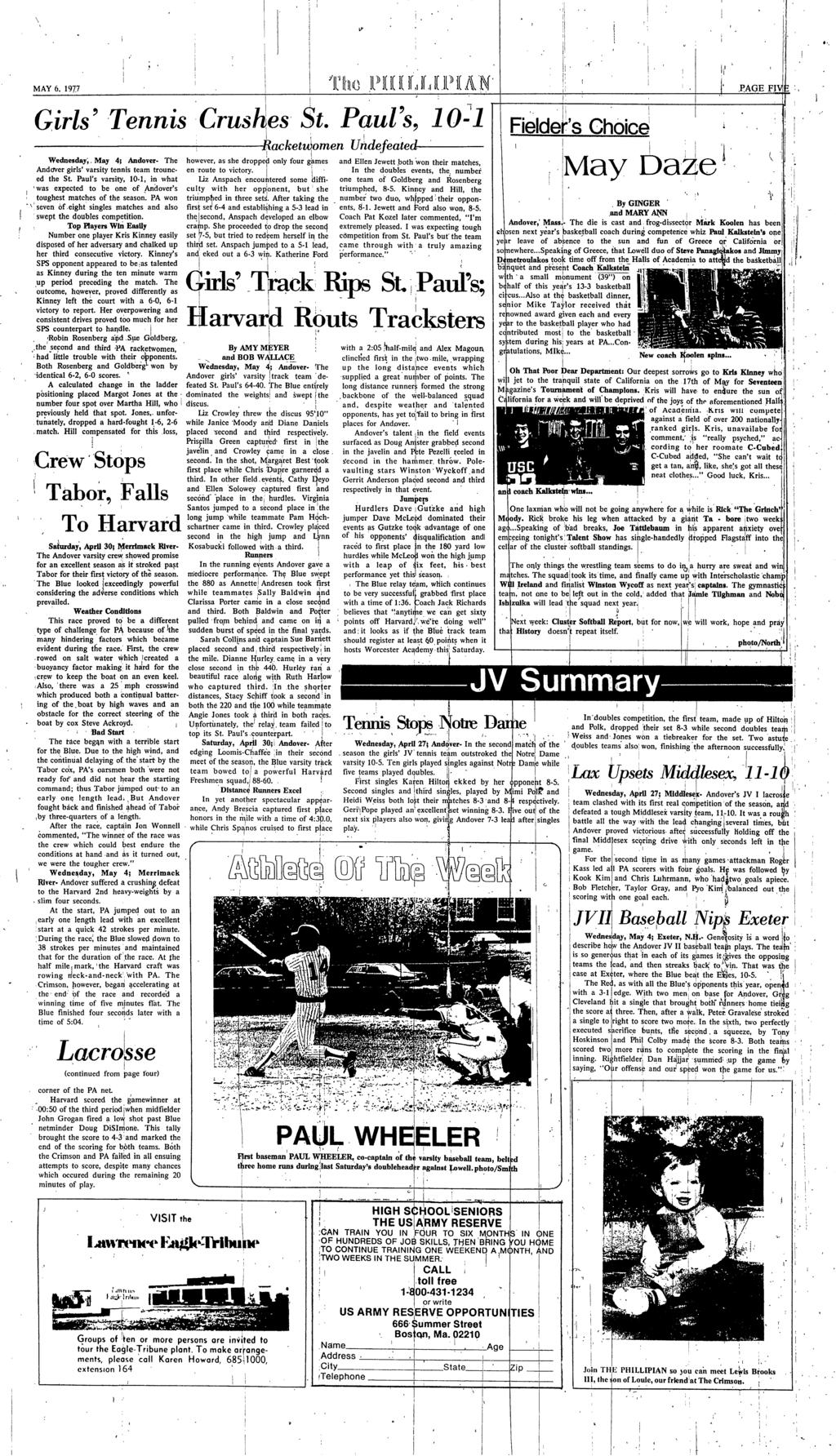 MAY 6, 1977 T ne~~~~~~~~~~~~ L k A 'P.H F Girls' is s~~~~~~~~~~~~~~~~~~~~~~~~' Girls' Tennis Crus~~~~~~es St. Paul 'S 1021 Fielders Choice' Wedesay.