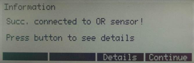 The above message will appear to show that connection has been established successfully. By selecting Details all technical information regarding the sensor will be displayed.