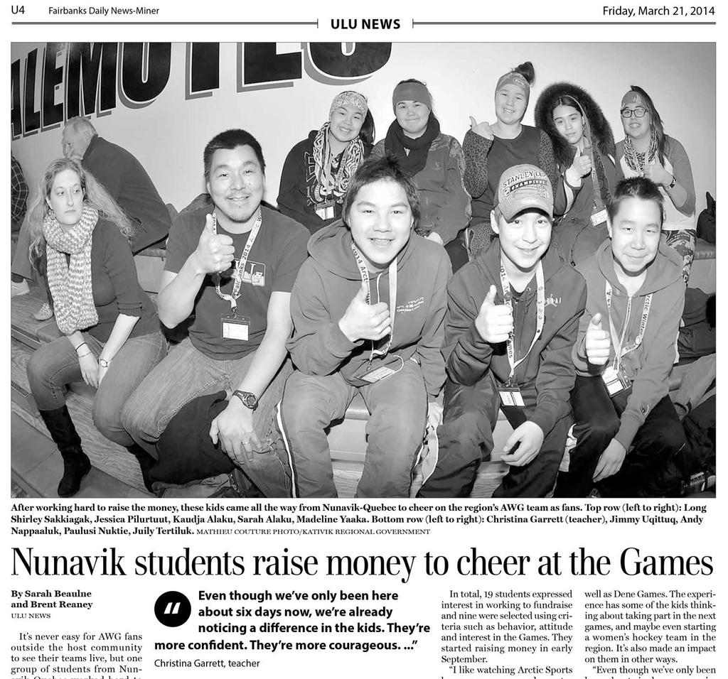 Star students! After working hard to raise the money, and thanks to organizations such as the Kativik Regional Government, Makivik Corp.