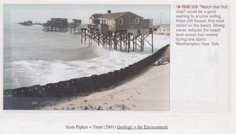 Storms and hurricanes can cause great erosion at