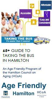 Let s Take the Bus Workshop for Seniors What A 3-hour workshop designed to introduce and reintroduce seniors to Hamilton s age friendly buses Content About the HSR, Payment Options, Trip Planning,