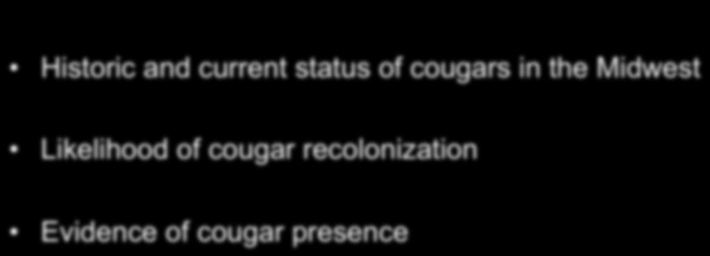 Cougar Outline Historic and current status of cougars in the