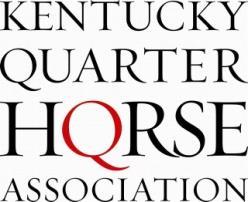 Kentucky Quarter Horse Association, Inc. Breeders Incentive Fund A Program Of The Kentucky Horse Breeders Incentive Fund (KRS 230.