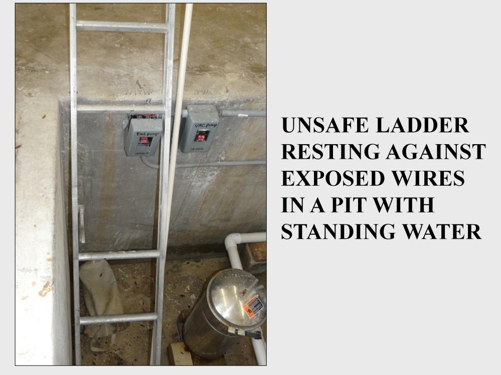 Sometimes a little common sense can go a long way. In this case we had an unsafe ladder that was resting against exposed electrical wiring in an equipment room with standing water.