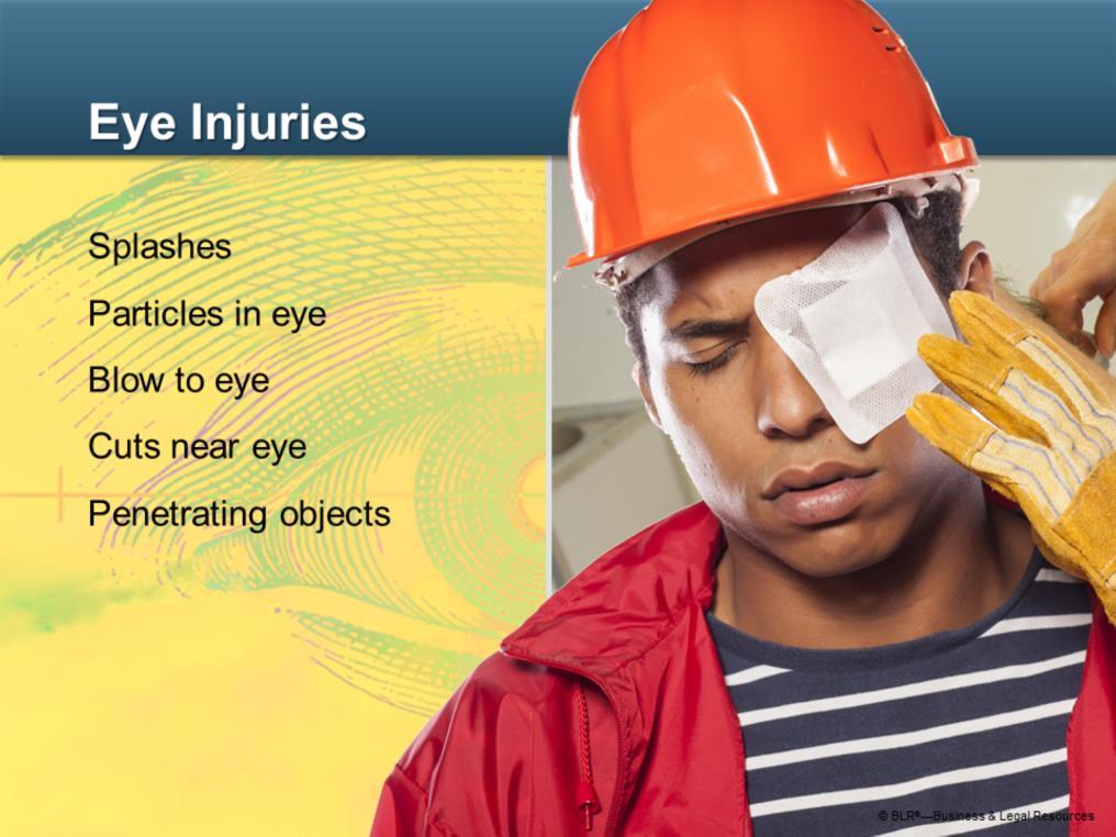 Eye injuries are a common workplace medical emergency. Eye protection can prevent most injuries. But just in case, you should be familiar with first aid for different kinds of eye injuries.