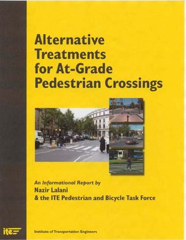 Sources of Information for Crash Reduction Strategies Pedestrians Crossing Roadway