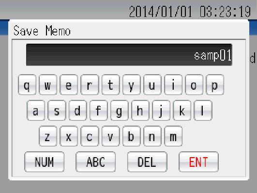 Basic Operation Character keys This screen is used to enter names of memo data such as measurement conditions.
