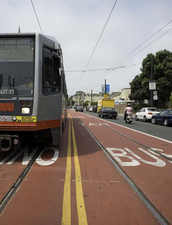 Moving Muni Forward Investments to Improve Muni Reliability and Travel Time Rapid Network Improvements Transit only lanes, signal priority and safety improvements for passengers 40 miles of