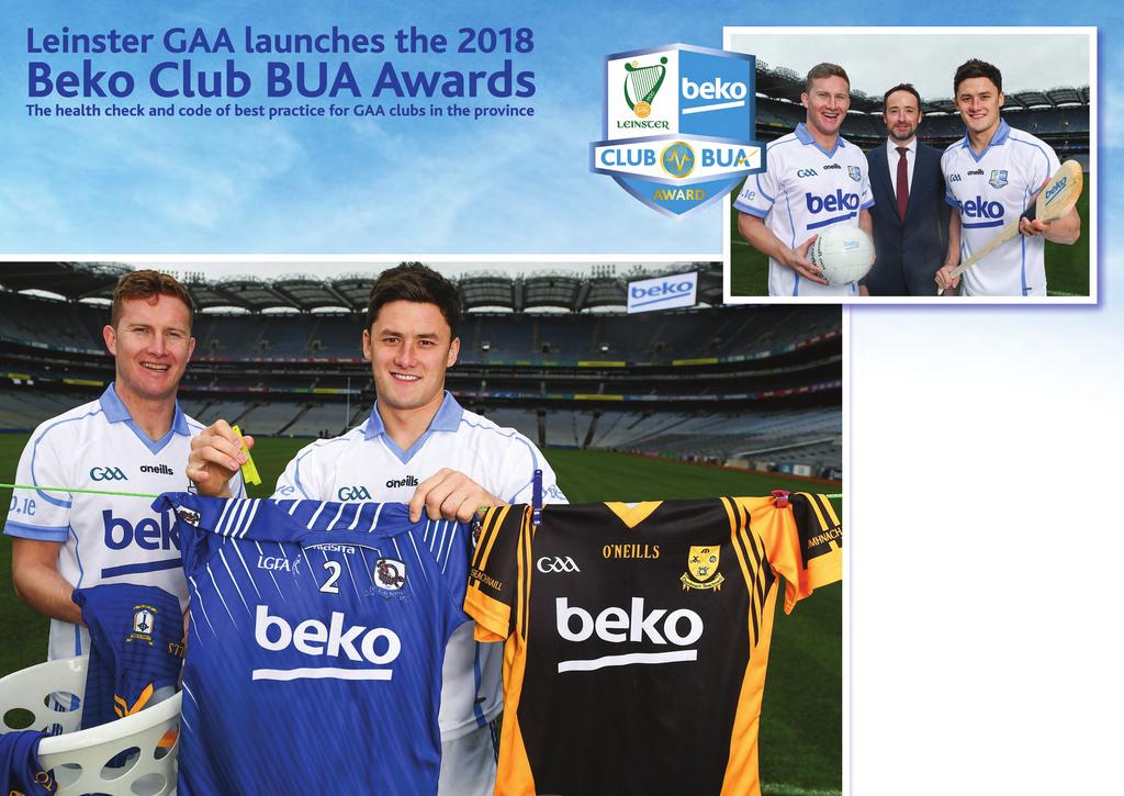 Leinster GAA has launched the 2018 Beko Club Bua awards the health check and code of best practice for GAA clubs in the province.